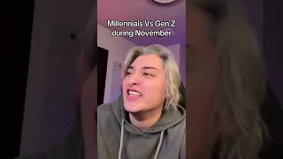 Millennials VS Gen Z During November [upl. by Keli]