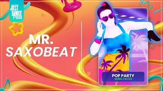 Just Dance 2025 Edition JD quotMr Saxobeatquot Pop Party Song Packs [upl. by Macswan]