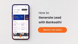 How to Add Leads  Banksathi App [upl. by Inej735]