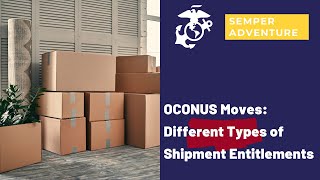 OCONUS Moves Different Types of Shipment Entitlements [upl. by Lorenza595]