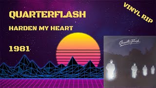 Quarterflash  Harden My Heart 1981 [upl. by Aidua]