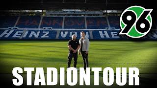 Hannover 96 Stadiontour Wir besuchen exklusiv die Heinz von Heiden Arena Niedersachsenstadion [upl. by Laughry]