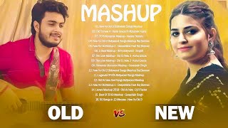 Old Vs New Bollywood Mashup Songs 2021 Romantic Old Songs New Hindi Songs Mashup Indian All songs [upl. by Revolc]