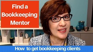 How to find a bookkeeping mentor [upl. by Haye897]