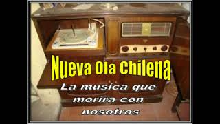 Nueva Ola Chilena Musica que Morira con Nosotros [upl. by Annayhs770]