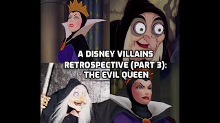 A Disney Villains Retrospective Part 3 The Evil Queen Snow White and the Seven Dwarfs [upl. by Ofori]