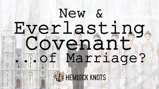 New amp Everlasting Covenant of Marriage [upl. by Rim885]