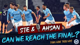 ARE MAN CITY ABOUT TO REACH THEIR FIRST EVER CHAMPIONS LEAGUE FINAL  STE amp AHSAN [upl. by Daloris219]