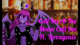 CallIns At The Moose Call Inn 30 Ft Terragonis [upl. by Lotsyrk84]