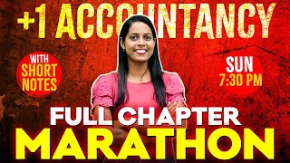 Plus One Accountancy Public Exam  Full Chapter Marathon With Short Notes  Exam Winner [upl. by Guimar885]