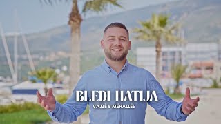 Bledi Hatija  Vajzê e Mëhallës Official video 4k [upl. by Toolis]