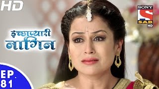 Icchapyaari Naagin  इच्छाप्यारी नागिन  Episode 81  17th January 2017 [upl. by Assenab]