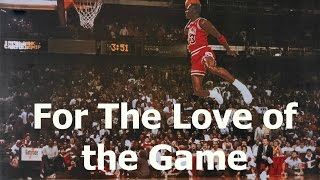 Motivational Video  For the Love of the Game [upl. by Rufe44]