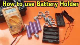 lithium 37v Battery Holders  How to use Battery Holder  lithium ion battery  lithium Battery [upl. by Mohkos208]