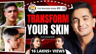 Why 99 Indians Are KILLING Their Skin  BEWARE Of These Mistakes  Top Dermat Dr Aanchal On TRS [upl. by Otrebor]