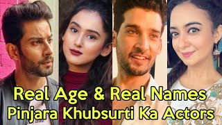 Real Age and Real Names of Pinjara Khubsurti Ka Actors  Pinjara khubsurti Ka Colors Tv New Show [upl. by Enyt]