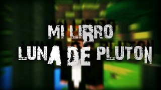 Mi Libro Luna de Pluton  Parodia Minecraft Pe [upl. by Shamus]