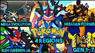 Pokemon gba rom hacks 2024 With Mega Evolution Hisuian Forms Ash Greninja 4 Region Gen17 amp More [upl. by Lenka20]