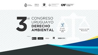 TERCER CONGRESO URUGUAYO DE DERECHO AMBIENTAL 27 28 y 29 de AGOSTO de 2024 día 2 [upl. by Verney722]