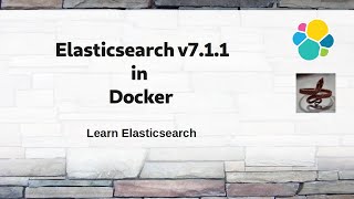 Elasticsearch 6  Running Elasticsearch v711 in Docker containers [upl. by Eignat200]