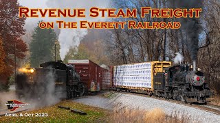 Everett Railroad 11 Steam Locomotive with Revenue Freight  April amp October 2023 [upl. by Vinay898]