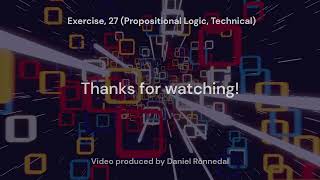 Exercise 27 Propositional Logic Technical [upl. by Nuj640]