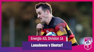 Lansdowne v Clontarf  EnergiaAIL Highlights Mens Div 1A Rd 7 [upl. by Eliason477]