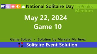 National Solitaire Day Game 10  May 22 2024 Event  TriPeaks Medium [upl. by Kynthia991]