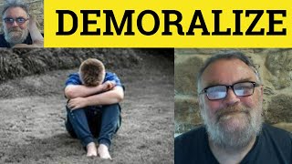 🔵 Demoralize Meaning  Demoralised Examples  Demoralise Definition  GRE Vocab  Demoralizing [upl. by Marcia301]