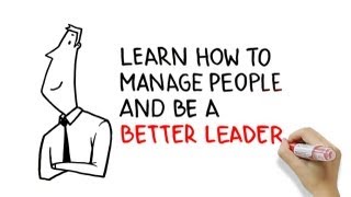 Learn how to manage people and be a better leader [upl. by Wie]