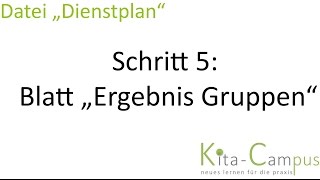 Dienstplangestaltung Kita und Kindergarten 2022  Excel 5 Blatt „Ergebnis Gruppen“ [upl. by Dynah]