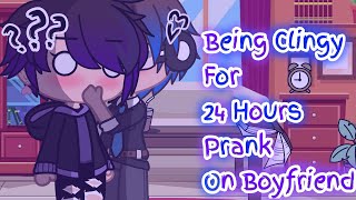 Being Clingy To My Bf For 24 Hours Prank  Sanders SidesAnalogicalGacha Club [upl. by Corotto650]