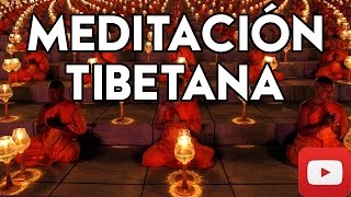 ▣ Meditación Tibetana ▣ El Poder de los Monjes Tibetanos ✔✔✔ [upl. by Archle787]