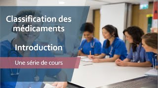 Classification des médicaments Introduction [upl. by Gally]