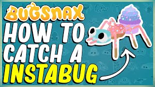 WHERE TO FIND AND HOW TO CATCH AN INSTABUG IN BUGSNAX  FROSTED PEAK  BUGAPEDIA [upl. by Charlot]