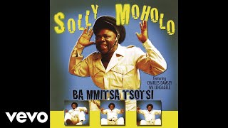 Solly Moholo  KA Letsatsi La Bofelo Official Audio [upl. by Sheryl]