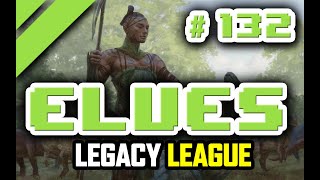 Elves  Legacy  League 132 [upl. by Matheson]