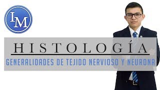 Histología  Tejido nervioso  Generalidades y neurona [upl. by Held]