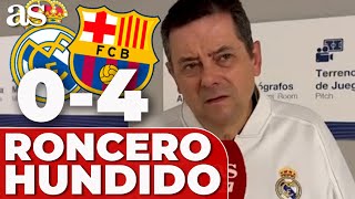 RONCERO HUNDIDO TRAS EL REAL MADRID 0 BARCELONA 4 CARGA CON DUREZA CONTRA MBAPPÉ [upl. by Clayborn]