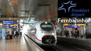 Frankfurt am Main Flughafen Fernbahnhof mit ICE 1 3 T Velaro D und IC mit BR 101 Werbelok [upl. by Burkhart717]