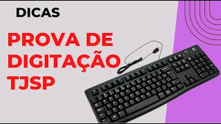 DICAS ESCREVENTE TJSP DIGITAÇÃO [upl. by Goebel]