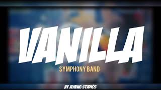 VANILLA  Symphony Band LYRICS VIDEO [upl. by Nahtanohj]