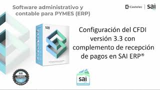 Generación de CFDIs con complemento de recepción de pagos en SAI ERP® v17 [upl. by Ahsienal]