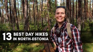 13 best day hikes in NorthEstonia [upl. by Florian]