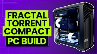 Fractal Design Torrent Compact Build [upl. by Reggi]