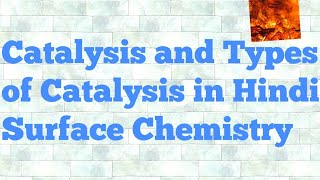 Catalysis in hindi [upl. by Ressay]