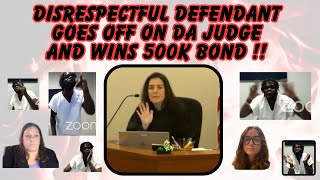 DISRESPECTFUL DEFENDANT GOES OFF ON DA JUDGE AND WINS 500K BOND [upl. by Oiredised]