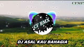 DJ Asal Kau Bahagia  Hanin Dhiya  Remix Ngebeat by CF RMX [upl. by Cynera]