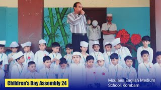 Childrens Day Assembly 24  Moulana English Medium School Kombam [upl. by Nolaj]