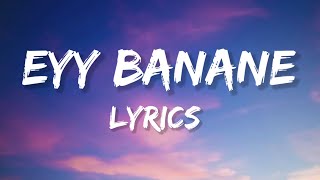 Eyy Banane  Lyrics From quotVaazhaquot [upl. by Roid]